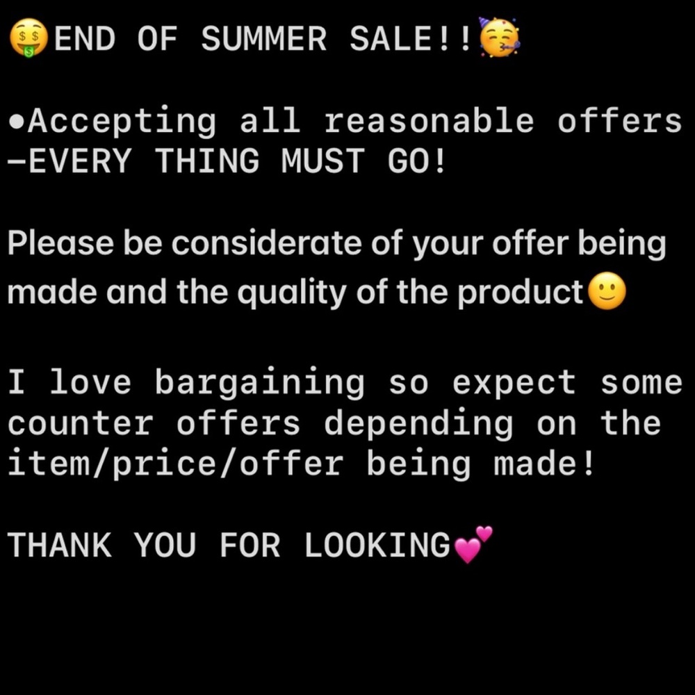 Need to get rid of everything!! Will be accepting almost all offers :)